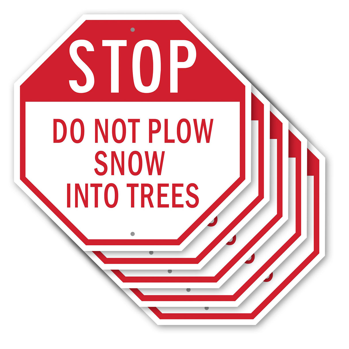 Stop Do Not Plow Snow into Trees