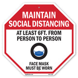 Maintain Social Distancing At Least 6ft. From Person to Person Face Mask Must Be Worn