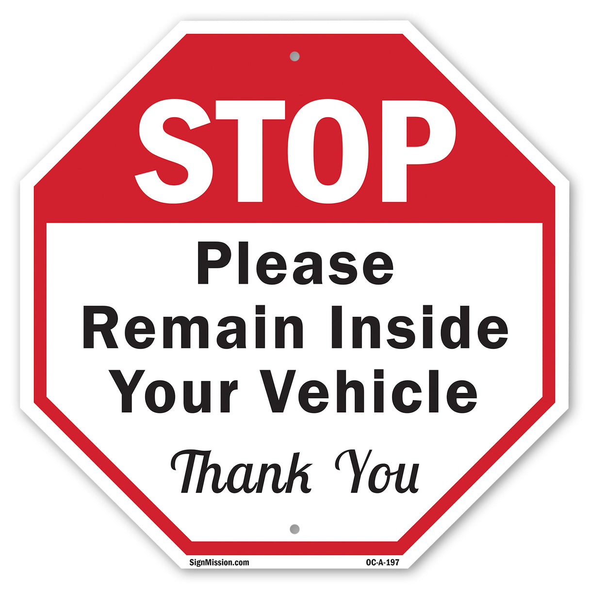 Stop Please Remain Inside Your Vehicle Thank You