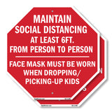 Maintain Social Distancing At Least 6ft. From Person to Person Face Mask Must Be Worn When Dropping/ Picking-up Kids