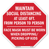 Maintain Social Distancing At Least 6ft. From Person to Person Face Mask Must Be Worn When Dropping/ Picking-up Kids