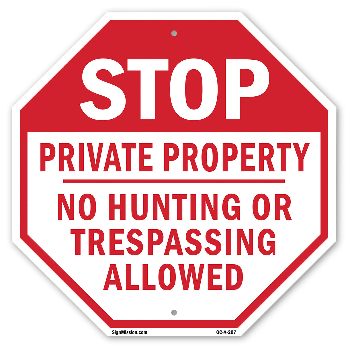 Stop Private Property No Hunting or Trespassing Allowed