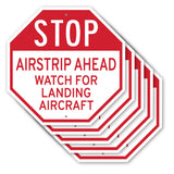 Stop Airstrip Ahead Watch for Landing Aircraft