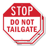 Stop Do Not Tailgate