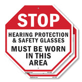 Stop Hearing Protection & Safety Glasses Must Be Worn in This Area