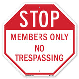Stop Members Only No Trespassing