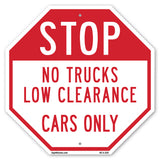 Stop No Trucks Low Clearance Cars Only