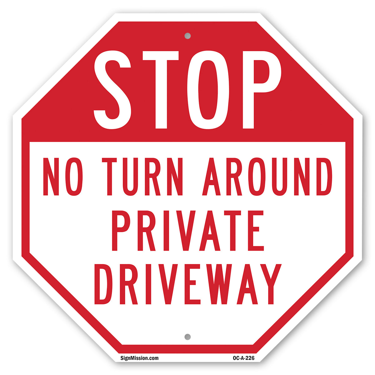 Stop No Turn Around Private Driveway Octagon Sign – SignMission