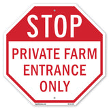 Stop Private Farm Entrance Only