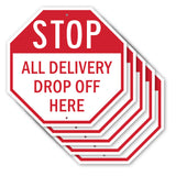 Stop All Delivery Drop Off Here