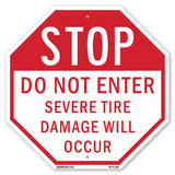 Stop Do Not Enter Severe Tire Damage Will Occur