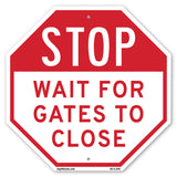 Stop Wait for Gates to Close