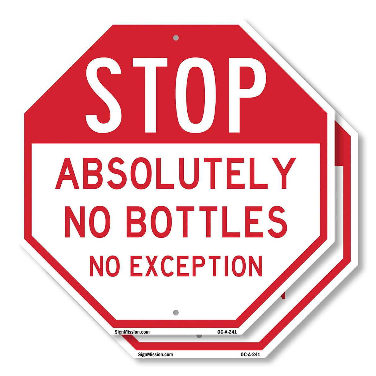 Stop Absolutely No Bottles No Exception