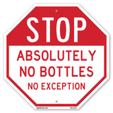 Stop Absolutely No Bottles No Exception