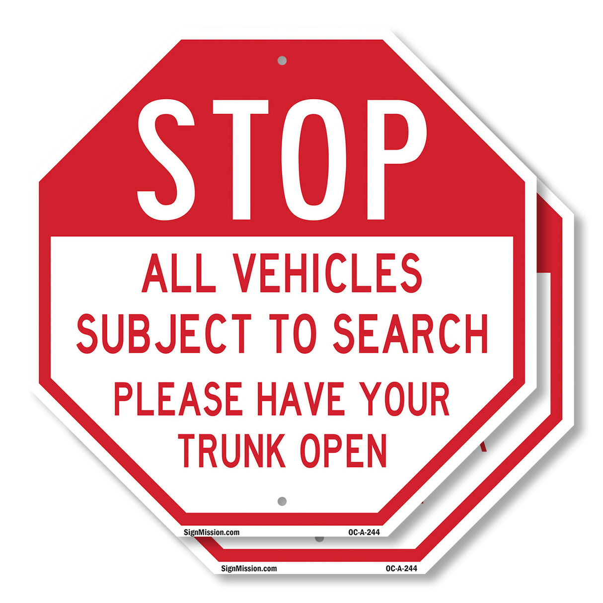 Stop All Vehicles Subject to Search Please Have Your Trunk Open