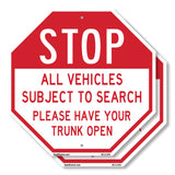 Stop All Vehicles Subject to Search Please Have Your Trunk Open