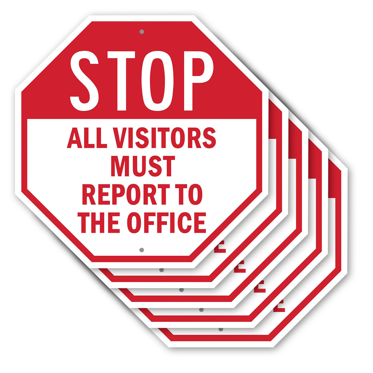 Stop All Visitors Must Report to The Office