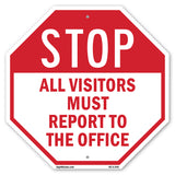 Stop All Visitors Must Report to The Office