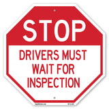 Stop Drivers Must Wait for Inspection