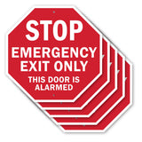 Stop Emergency Exit Only This Door Is Alarmed