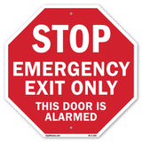 Stop Emergency Exit Only This Door Is Alarmed