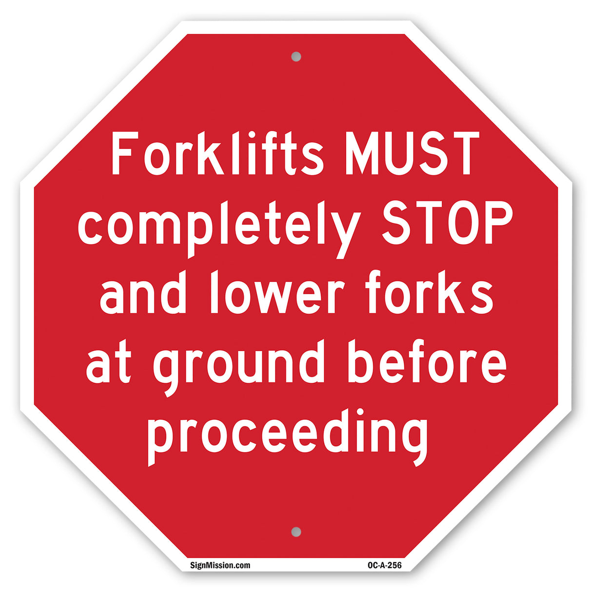 Forklifts Must Completely Stop and Lower Forks at Ground Before Proceeding