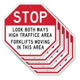 Stop Look Both Ways High Traffic Area Forklifts Moving in This Area
