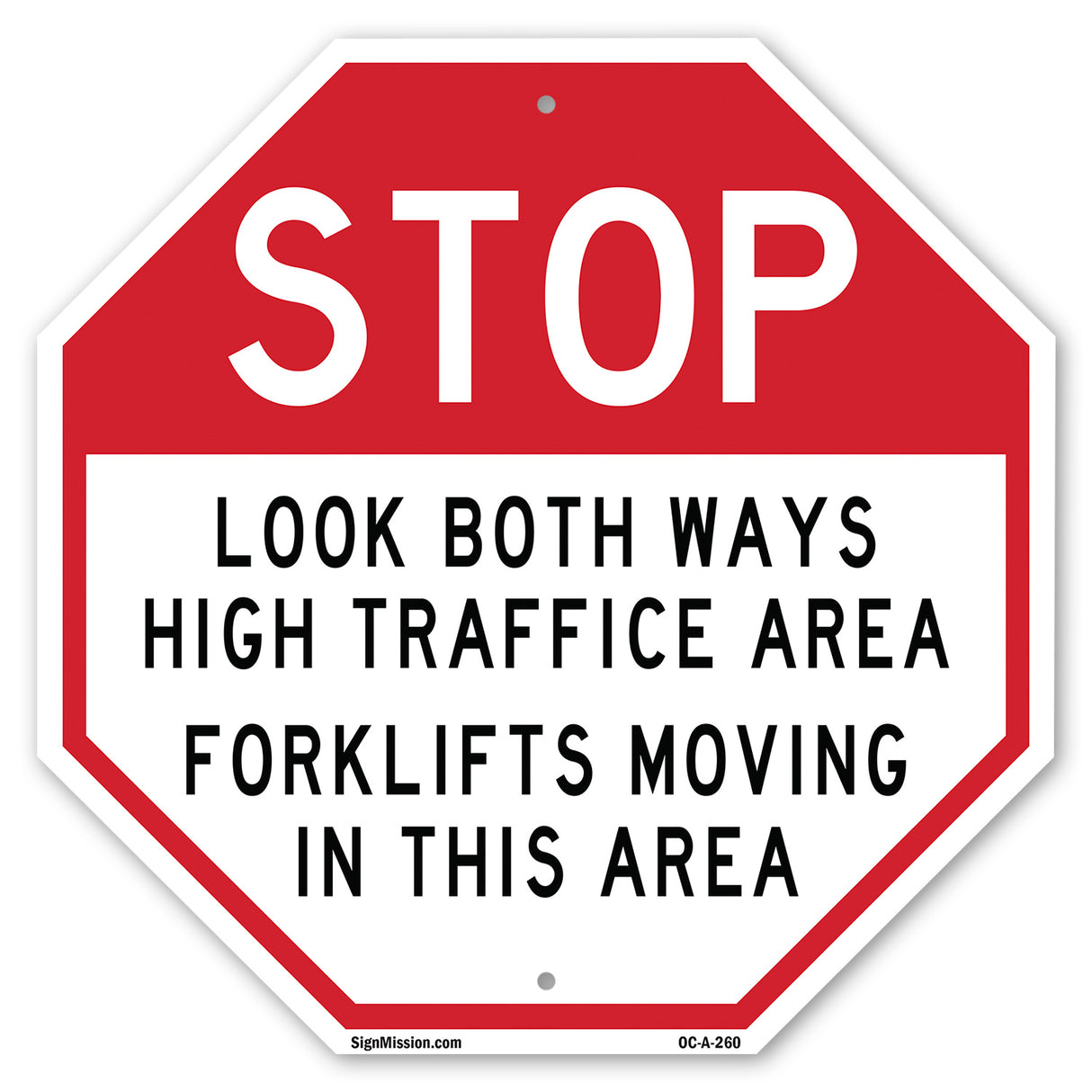 Stop Look Both Ways High Traffic Area Forklifts Moving in This Area
