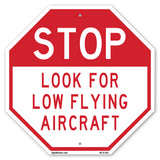 Stop Look for Low Flying Aircraft