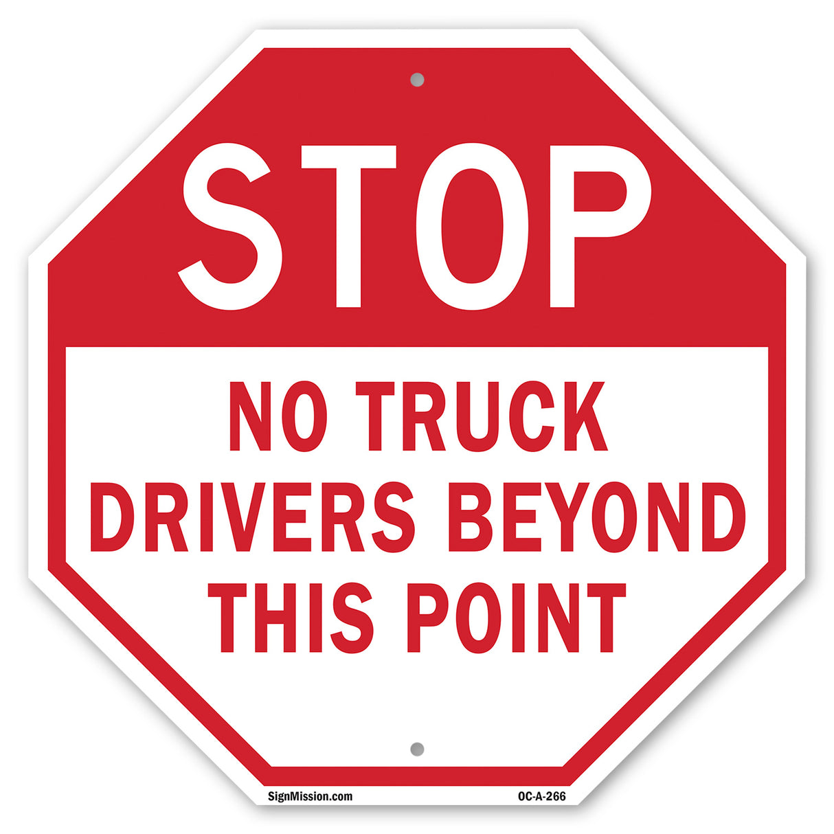 Stop No Truck Drivers Beyond This Point