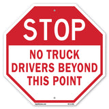 Stop No Truck Drivers Beyond This Point