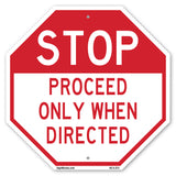 Stop Proceed Only When Directed