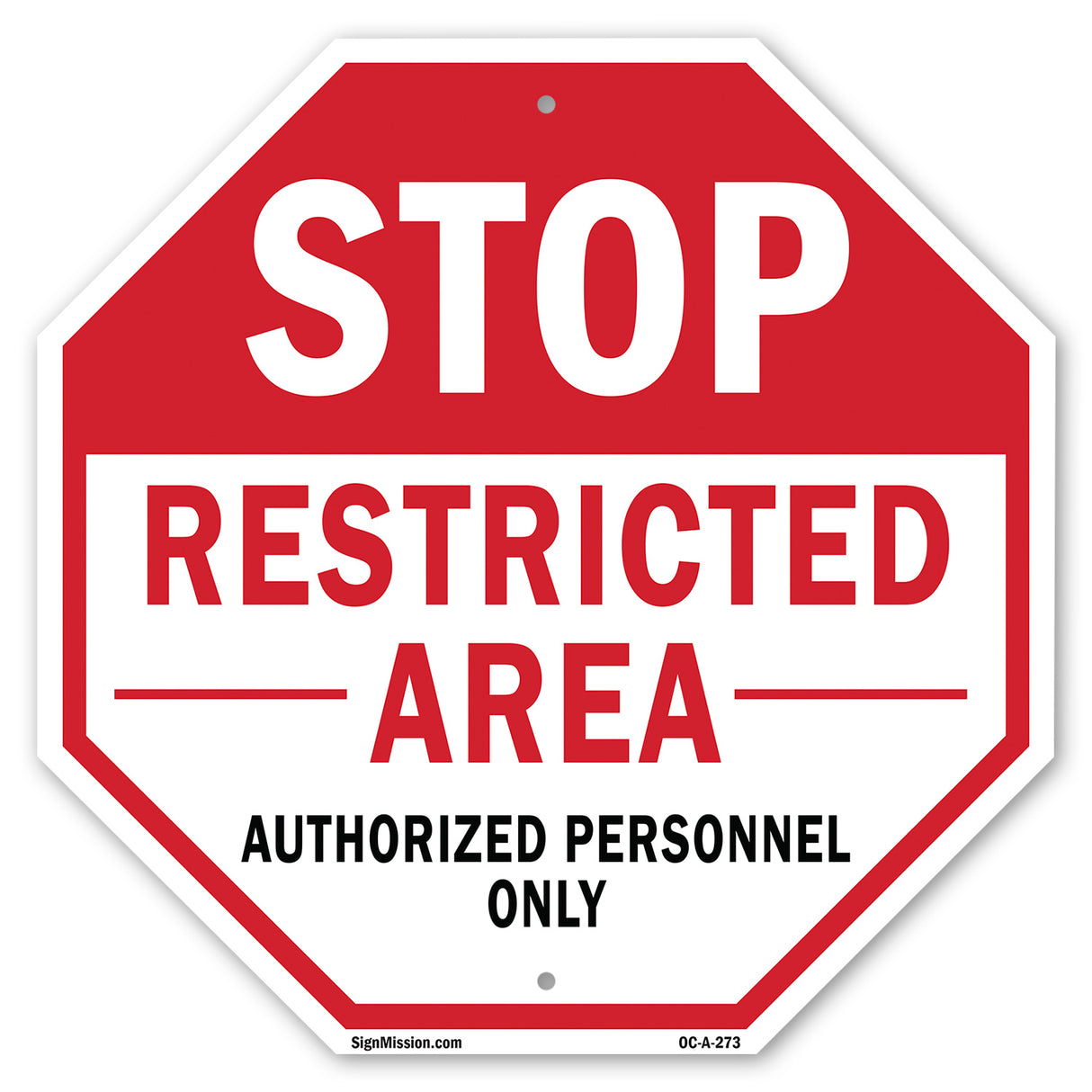 Stop Restricted Area Authorized Personnel Only
