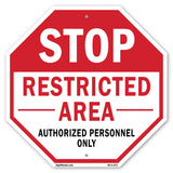 Stop Restricted Area Authorized Personnel Only