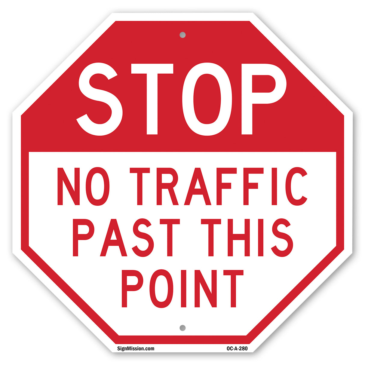 Stop No Traffic Past This Point