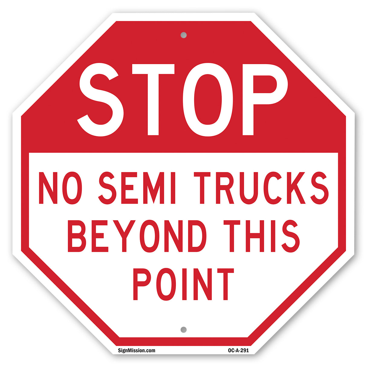 Stop No Semi Trucks Beyond This Point