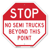 Stop No Semi Trucks Beyond This Point