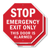 Stop Emergency Exit Only This Door Is Alarmed