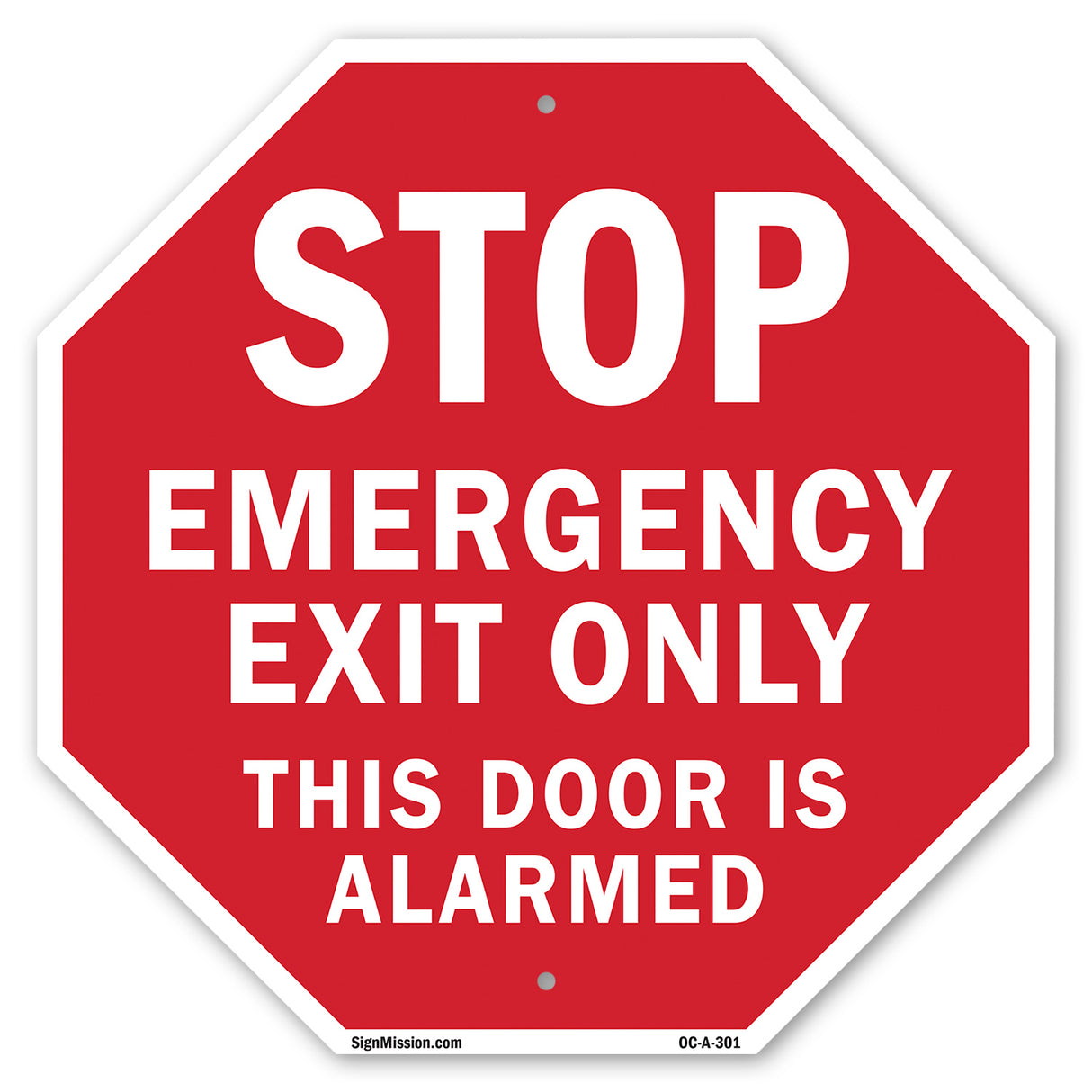 Stop Emergency Exit Only This Door Is Alarmed