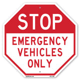 Stop Emergency Vehicles Only