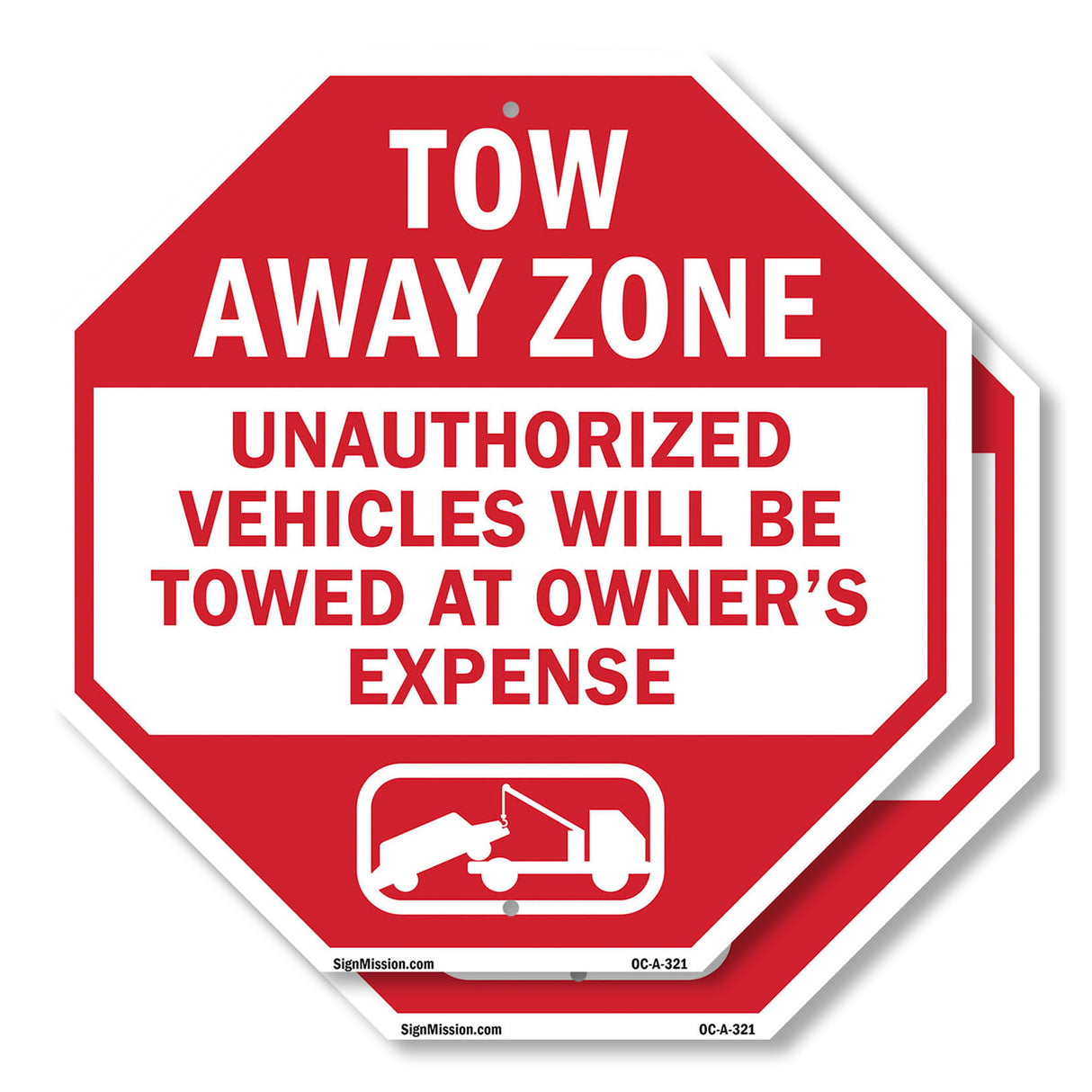 Tow Away Zone Unauthorized Vehicles Will Be Towed at Owner's Expense
