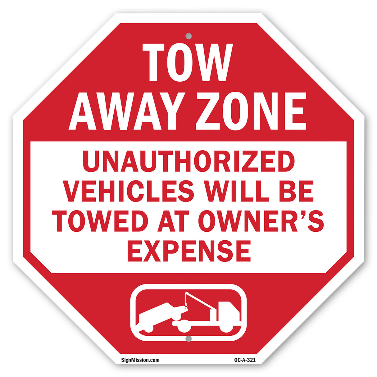 Tow Away Zone Unauthorized Vehicles Will Be Towed at Owner's Expense