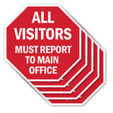All Visitors Must Report to Main Office