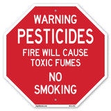 Warning Pesticides Fire Will Cause Toxic Fumes No Smoking