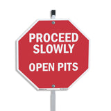 Proceed Slowly Open Pits