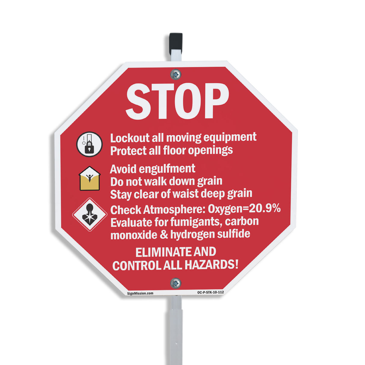 Stop Lockout All Moving Equipment Protect All Floor Openings Avoid Engulfment Do Not Walk Down Grain Eliminate All Hazards!