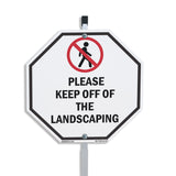 Please Keep Off of The Landscaping
