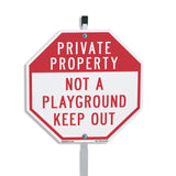Private Property Not a Playground Keep Out