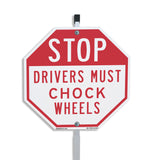 Stop Drivers Must Chock Wheels