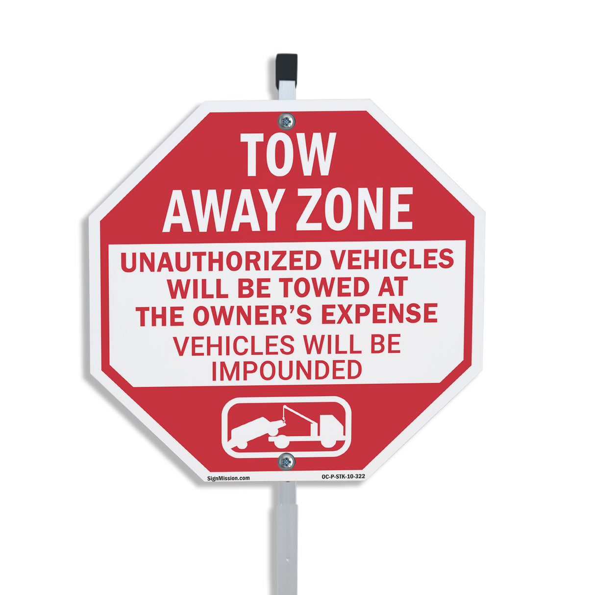 Tow Away Zone Unauthorized Vehicles Will Be Towed at Owner's Expense Vehicles Will Be Impounded